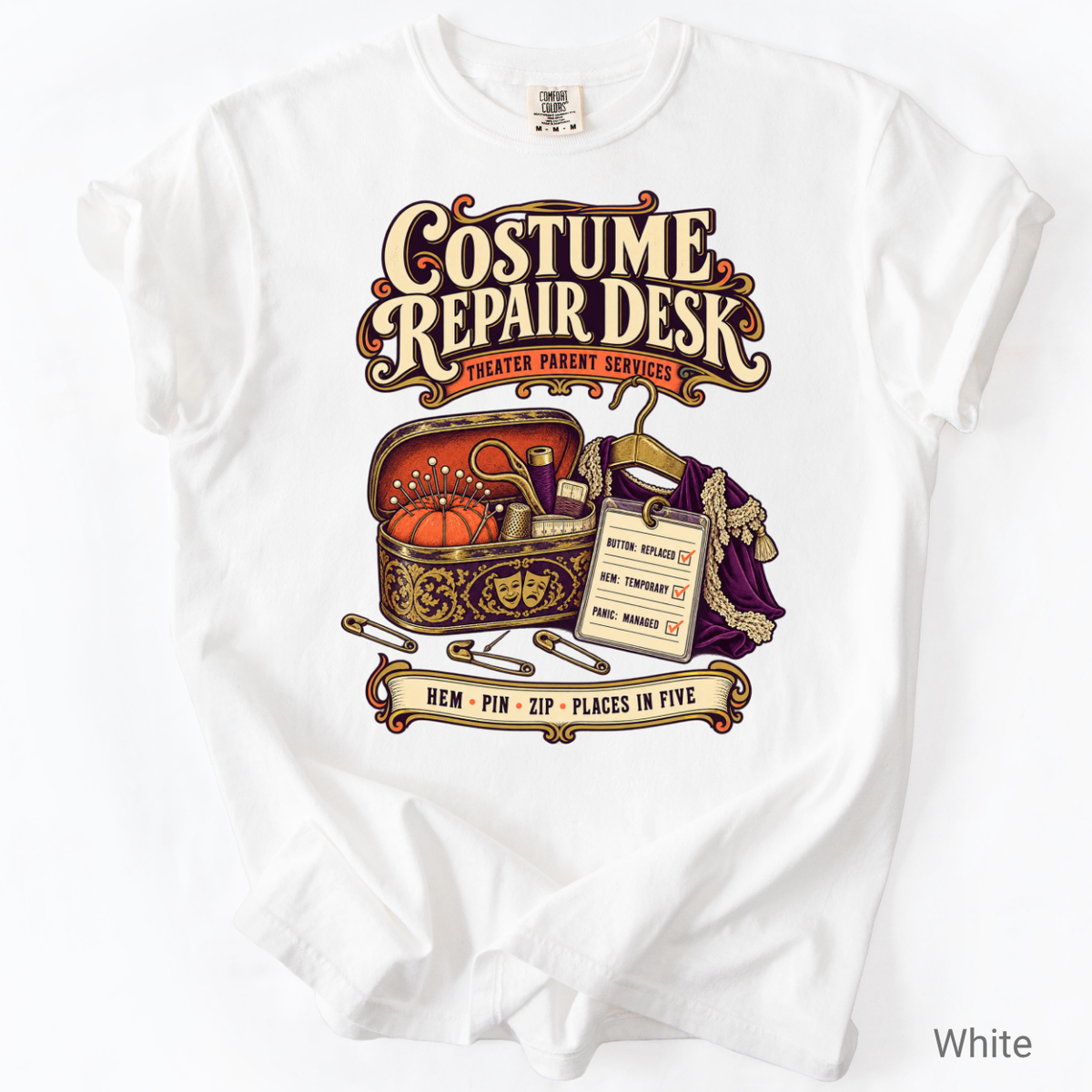 Costume Repair Desk Theater Mom Shirt