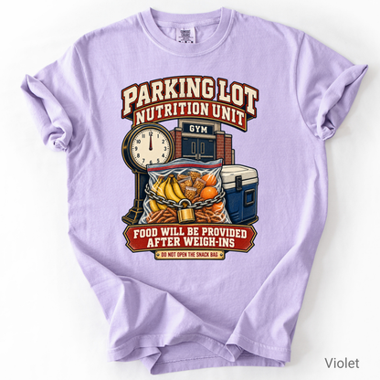 Parking Lot Nutrition Unit Wrestling Parent Shirt