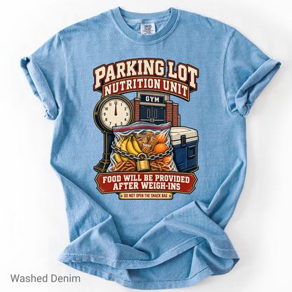 Parking Lot Nutrition Unit Wrestling Parent Shirt