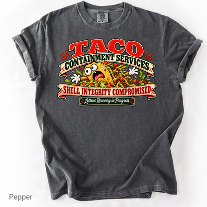 Funny Taco Shirt | Taco Containment Services Graphic Tee