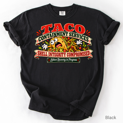 Funny Taco Shirt | Taco Containment Services Graphic Tee