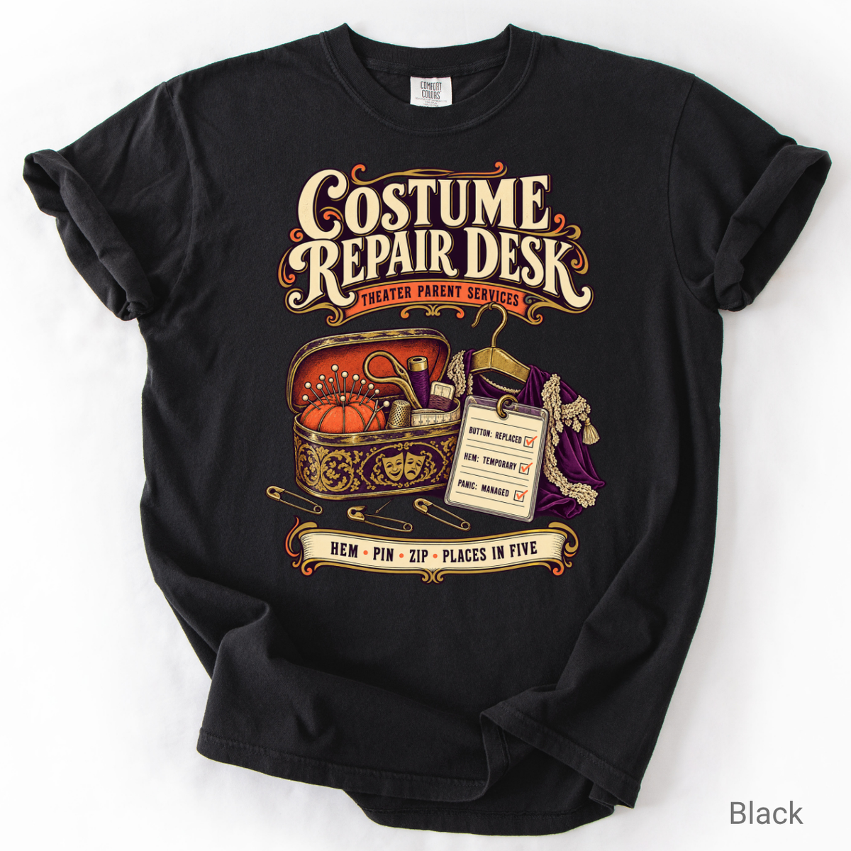 Costume Repair Desk Theater Mom Shirt