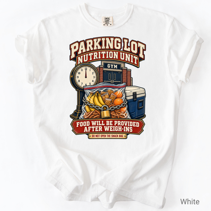 Parking Lot Nutrition Unit Wrestling Parent Shirt